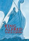 King Alfred and the Ice Coffin - Kevin Crossley-Holland - 9781536238808