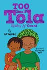 Too Small Tola Makes It Count - Atinuke - 9781536239508