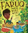 Faruq and the Wiri Wiri: A Celebration of Family and Food - Sophia Payne - 9781536241228