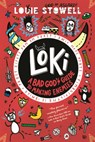 Loki: A Bad God's Guide to Making Enemies - Louie Stowell - 9781536241747