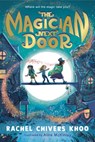 The Magician Next Door - Rachel Chivers Khoo - 9781536241976