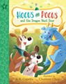 Hocus and Pocus and the Dragon Next Door - A. R. Capetta - 9781536242690