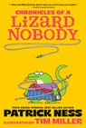 Chronicles of a Lizard Nobody - Patrick Ness - 9781536244397