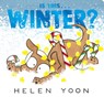 Is This . . . Winter? - Helen Yoon - 9781536246988