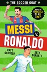 The Soccer Goat: Messi V. Ronaldo - Matt Oldfield - 9781536248913