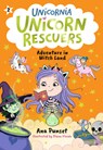 Unicorn Rescuers: Adventure in Witch Land - Ana Punset - 9781536252392