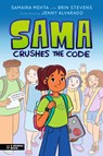 Sama Crushes the Code: A Graphic Novel - Samaira Mehta - 9781536252903