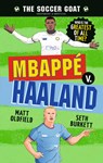 The Soccer Goat: Mbappé V. Haaland - Matt Oldfield - 9781536252934