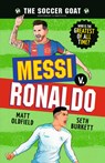 The Soccer Goat: Messi V. Ronaldo - Matt Oldfield - 9781536252941