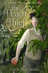 The Peach Thief - Linda Joan Smith - 9781536253078