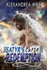 The Satyr's Curse III: Redemption - Alexandrea Weis - 9781536500196