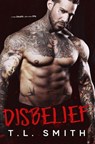 Disbelief - T.L Smith - 9781536507935