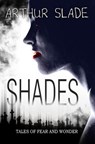 Shades - Arthur Slade - 9781536508635