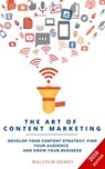 The Art of Content Marketing - Malcolm Dewey - 9781536535723