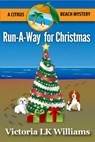 Runaway for Christmas - Victoria LK Williams - 9781536542226