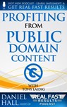 Profiting from Public Domain Content - Daniel Hall ; Tony Laidig - 9781536544930