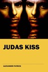 Judas Kiss - Alexander Patrick - 9781536547283