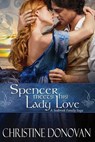 Spencer meets his Lady Love - Christine Donovan - 9781536561876