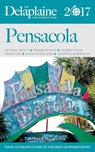 Pensacola - The Delaplaine 2017 Long Weekend Guide - Andrew Delaplaine - 9781536565331