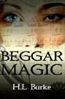 Beggar Magic - H. L. Burke - 9781536591361