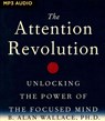 The Attention Revolution: Unlocking the Power of the Focused Mind -  - 9781536609684