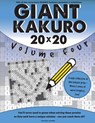 Giant Kakuro Volume 4: 100 20x20 puzzles & solutions - Clarity Media - 9781536973532