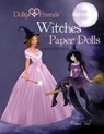 Dollys and Friends, Witches Paper Dolls, Wardrobe No: 9 - Dollys and Friends - 9781537002934
