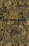 Nwp 3-05 Naval Special Warfare - NAVY,  Department Of the - 9781537051864