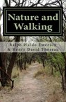 Nature and Walking - Henry David Thoreau - 9781537056456