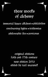 Three Works on Alchemy: The Immortal Liquor Alkahest, Everburning Lights, and Philosophic Fire - Johannes Trithemius - 9781537099248