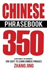Chinese Phrase Book: Learn Chinese Quick and Easy With Chinese Phrases - Zhang Jing - 9781537177731