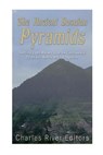The Ancient Bosnian Pyramids: The History and Mystery Over the Controversial Pyramids in Bosnia and Herzegovina - Charles River - 9781537359458