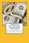 California Tax Lien & Deeds Real Estate Investing & Financing Book - Brian Mahoney - 9781537472713