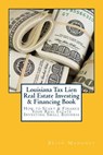 Louisiana Tax Lien Real Estate Investing & Financing Book - Brian Mahoney - 9781537492827
