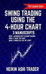 Swing Trading Using the 4-Hour Chart, 1-3 - Heikin Ashi Trader - 9781537546520