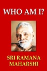 Who Am I? - Sri Ramana Maharshi - 9781537599212