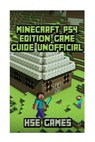 Minecraft Ps4 Edition Game Guide Unofficial - GAMES,  Hse - 9781537661599
