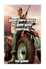 Grand Theft Auto V PC Game Guide Unofficial - GAMES,  Hse - 9781537733111