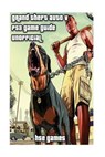 Grand Theft Auto V Ps3 Game Guide Unofficial - GAMES,  Hse - 9781537733128