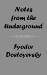 Notes from the Underground - Fyodor Dostoyevsky - 9781537800226
