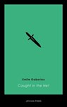 Caught in the Net - Emile Gaboriau - 9781537802497