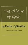The Clique of Gold - Emile Gaboriau - 9781537807843