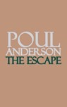 The Escape - Poul Anderson - 9781537807966