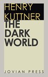 The Dark World - Henry Kuttner - 9781537807980