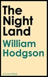 The Night Land - William Hope Hodgson - 9781537808451