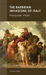 The Barbarian Invasions of Italy - Pasquale Villari - 9781537809168
