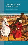 The End of the Middle Ages - Mary Robinson - 9781537809205
