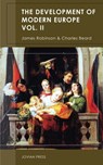 The Development of Modern Europe Volume II - James Robinson ; Charles Beard - 9781537817316