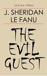 The Evil Guest - J. Sheridan Le Fanu - 9781537817385