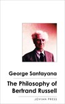 The Philosophy of Bertrand Russell - George Santayana - 9781537818900